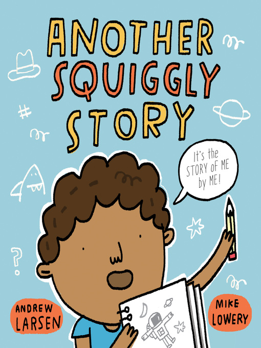 Title details for Another Squiggly Story by Andrew Larsen - Available